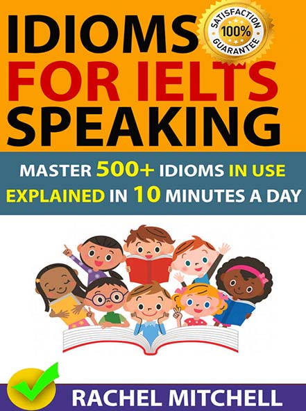 Idiom For IELTS Speaking